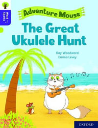 Oxford Reading Tree Word Sparks : Level 11 The Great Ukulele Hunt - James Clements