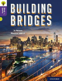 Oxford Reading Tree Word Sparks : Level 11 Building Bridges - James Clements