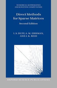 Direct Methods for Sparse Matrices : Numerical Mathematics and Scientific Computation - I. S. Duff