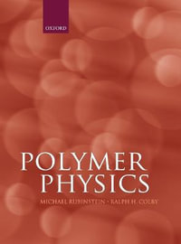 Polymer Physics : Chemistry - Michael Rubinstein