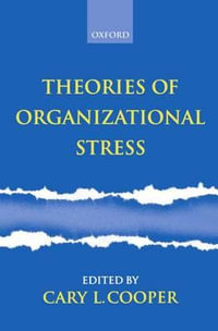 Theories of Organizational Stress - Cary L. Cooper