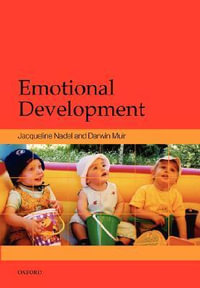 Emotional Development : Recent Research Advances - Jacqueline Nadel