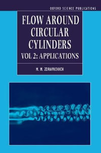 Flow Around Circular Cylinders : Volume 2: Applications - M.M. Zdravkovich