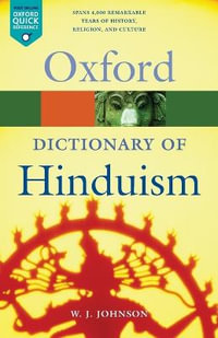 A Dictionary of Hinduism : First Edition - W.J. Johnson