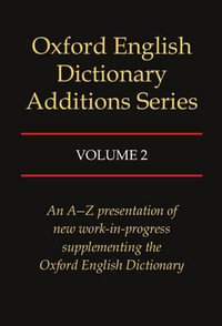 Oxford English Dictionary Additions Series : Volume 2 - John Simpson