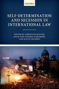 Self-Determination and Secession in International Law - Christian Walter