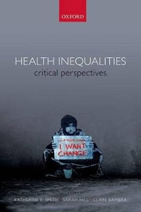 Health Inequalities : Critical Perspectives - Katherine E. Smith