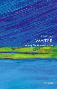 Water : A Very Short Introduction - John Finney