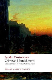 Crime and Punishment : Oxford World's Classics - Fyodor Dostoevsky