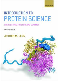 Introduction to Protein Science : Architecture, Function, and Genomics - Arthur Lesk