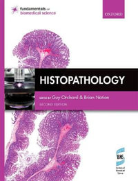 Histopathology : 2nd edition - Guy Orchard