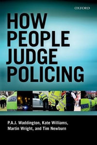 How People Judge Policing - P A J Waddington