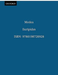 Medea : Plays of Euripides - Euripides .