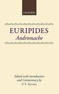 Andromache : Plays of Euripides - Euripides .