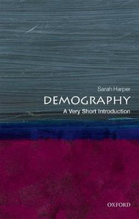 Demography : A Very Short Introduction - Sarah Harper