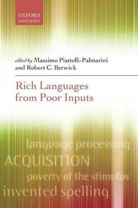 Rich Languages from Poor Inputs - Massimo Piattelli-Palmarini