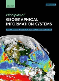 Principles of Geographical Information Systems - The late Professor Peter A. Burrough