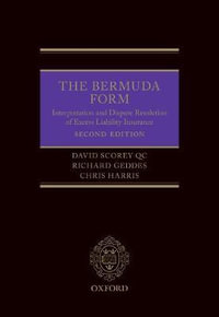 The Bermuda Form Interpretation and Dispute : Resolution of Excess Liability Insurance - David Scorey QC