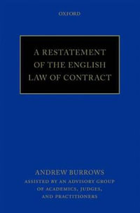 A Restatement of the English Law of Contract - Andrew Burrows FBA, QC (hon)