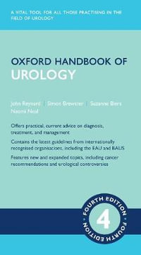 Oxford Handbook of Urology : Oxford Medical Handbooks - Oxford Editor