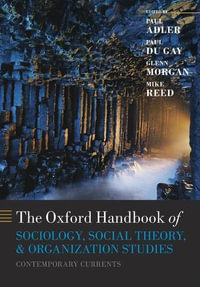 The Oxford Handbook of Sociology, Social Theory, and Organization Studies : Contemporary Currents - Paul S. Adler