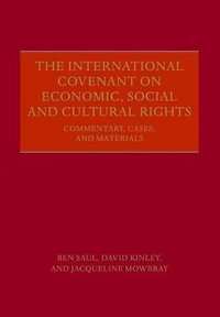 The International Covenant on Economic, Social and Cultural Rights : Commentary, Cases, and Materials - Oxford Editor