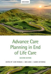 Advance Care Planning in End of Life Care - Keri Thomas