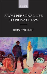 From Personal Life to Private Law - John Gardner