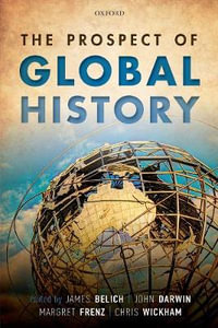 The Prospect of Global History - James Belich