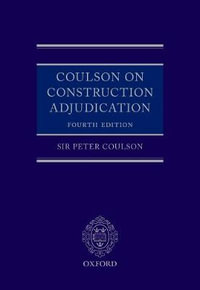 Coulson on Construction Adjudication - Lord Justice Peter Coulson