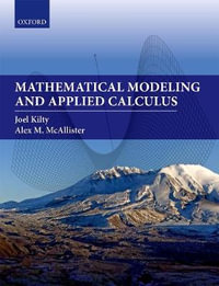 Mathematical Modeling and Applied Calculus - Joel Kilty