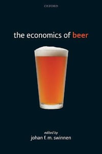 The Economics of Beer - Johan F.M. Swinnen