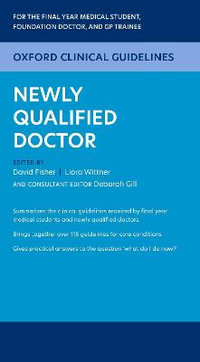 Oxford Clinical Guidelines : Newly Qualified Doctor - David Fisher