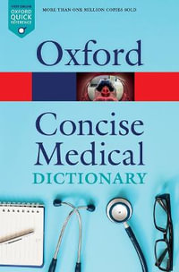 Concise Medical Dictionary : 10th edition - Jonathan Law