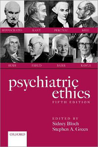 Psychiatric Ethics - Sidney Bloch