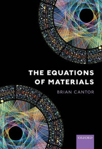 The Equations of Materials - Brian Cantor