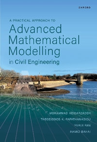 A Practical Approach to Advanced Mathematical Modelling in Civil Engineering - Mohammad Heidarzadeh