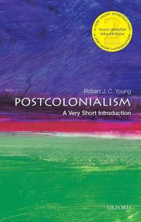 Postcolonialism : A Very Short Introduction - Robert J. C. Young