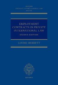 Employment Contracts and Private International Law : Oxford Private International Law - Louise Merrett