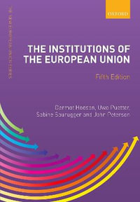 Institutions of the European Union : New European Union Series - Dermot Hodson