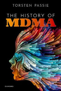 The History of MDMA - Torsten Passie