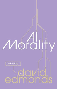 AI Morality - David Edmonds