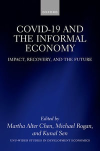 COVID-19 and the Informal Economy - Martha Chen