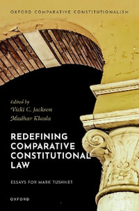 Redefining Comparative Constitutional Law Essays for Mark Tushnet - Madhav Khosla