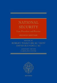 National Security Law, Procedure and Practice - Robert Ward