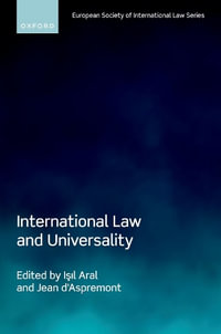 International Law and Universality : European Society of International Law - Isil Aral