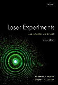 Laser Experiments for Chemistry and Physics : Second Edition - Robert N. Compton