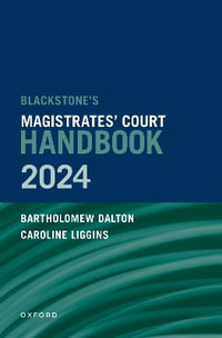 Blackstone's Magistrates' Court Handbook 2024 - Bartholomew Dalton