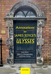 Annotations to James Joyce's Ulysses - Sam Slote