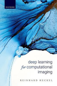 Deep Learning for Computational Imaging - Reinhard Heckel